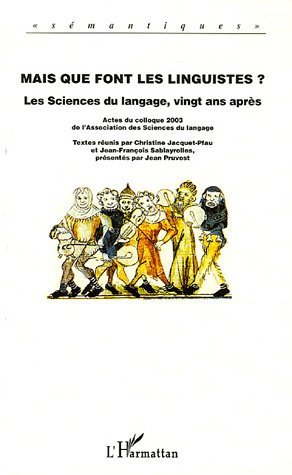 Mais que font les linguistes?, Les Sciences du langage, vingt ans après (9782747590112-front-cover)
