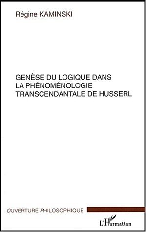 Genèse du logique dans la phénoménologie transcendantale de Husserl (9782747540971-front-cover)