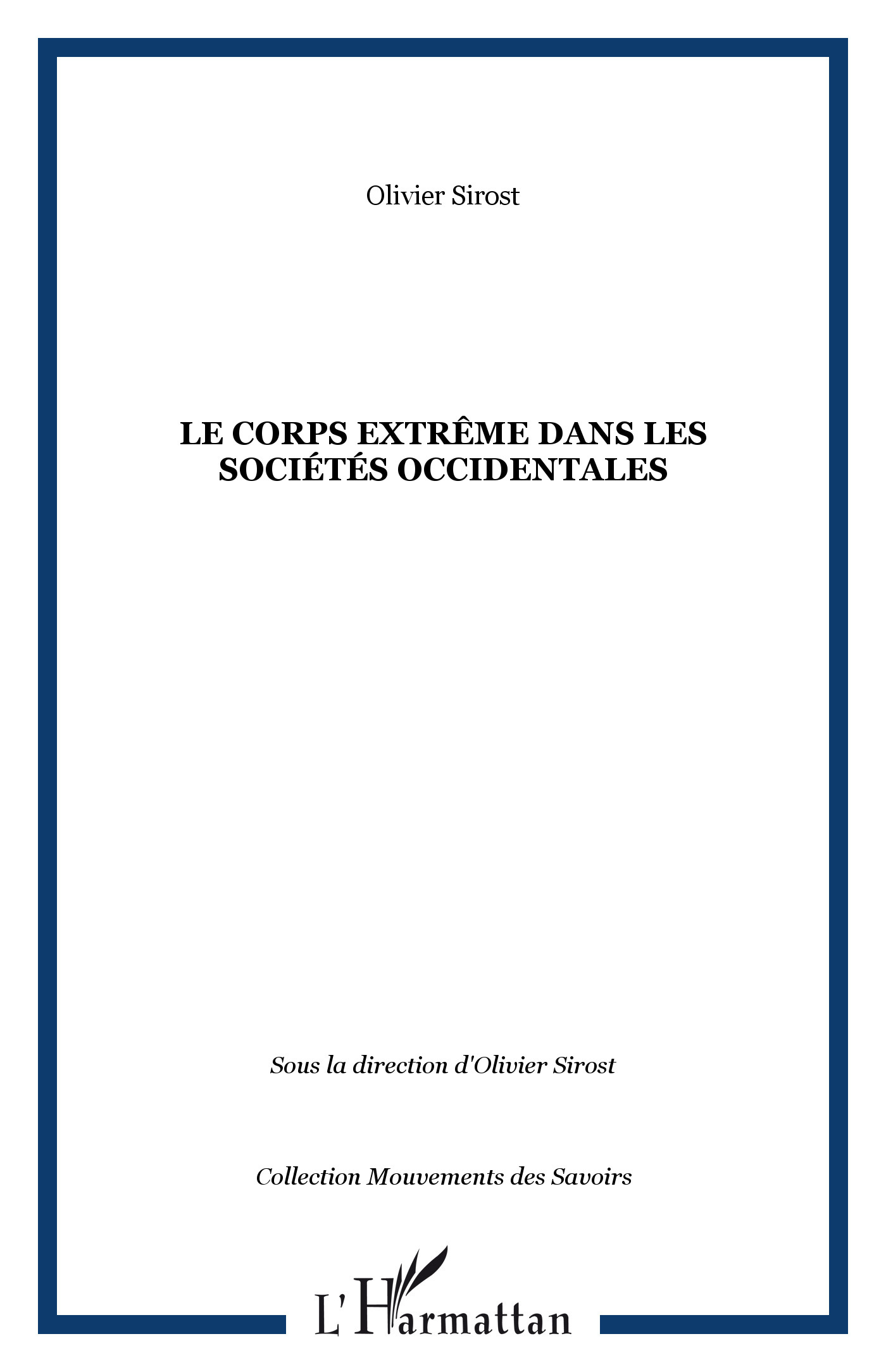 Le corps extrême dans les sociétés occidentales (9782747579070-front-cover)