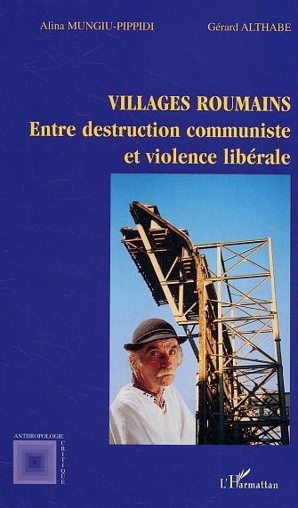 Villages roumains, Entre destruction communiste et violence libérale (9782747571302-front-cover)