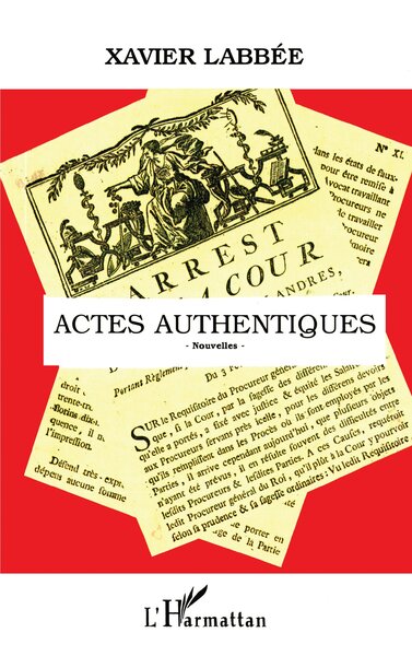 ACTES AUTHENTIQUES, Nouvelles (9782747515573-front-cover)