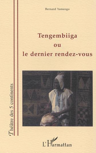 TENGEMBIIGA OU LE DERNIER RENDEZ-VOUS (9782747519762-front-cover)