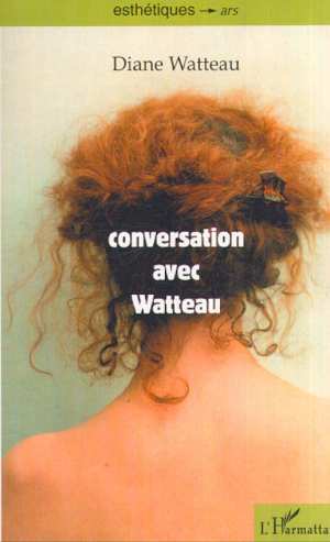 CONVERSATION AVEC WATTEAU (9782747504423-front-cover)