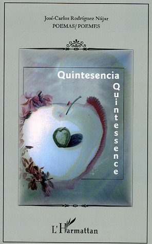 Quintesencia - Quintessence, Edition bilingue espagnol/ français (9782747591720-front-cover)