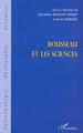 Rousseau et les sciences (9782747551007-front-cover)