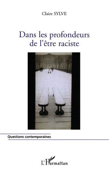 Dans les profondeurs de l'être raciste, Approche du racisme à partir des simples données perceptives (9782747591973-front-cover)