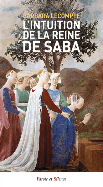 L'intuition de la reine de Saba (9782889592579-front-cover)