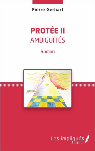 Protée II, Ambiguïtés - Roman (9782336305851-front-cover)