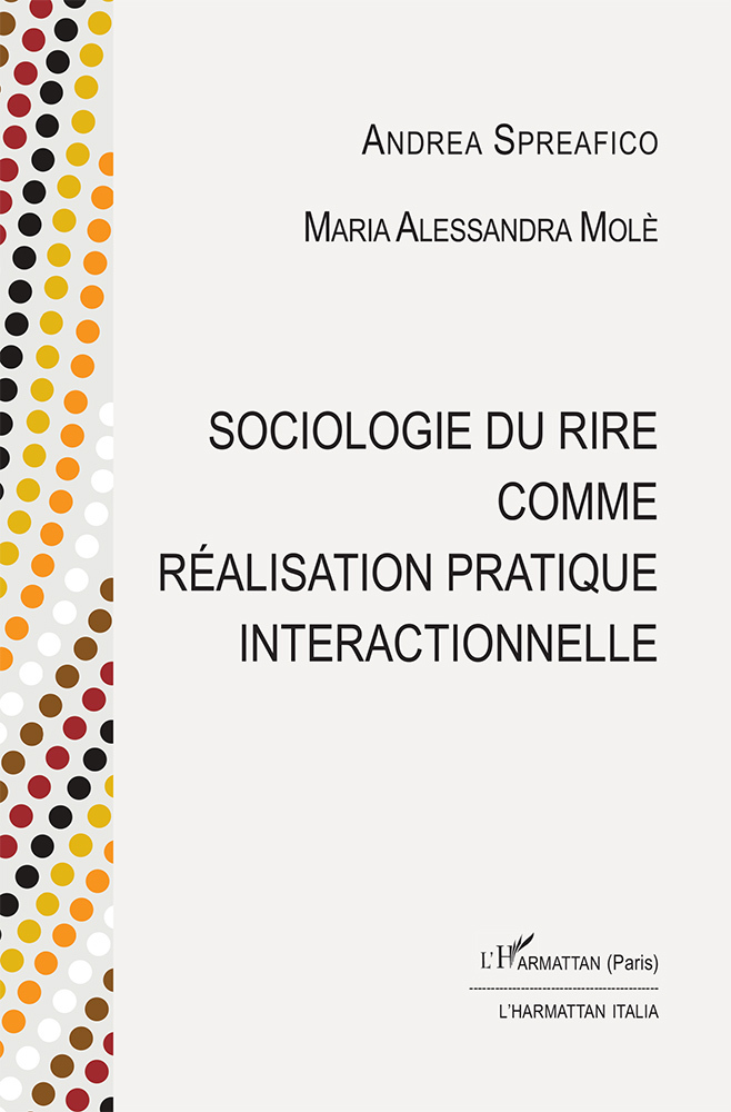 Sociologie du rire comme réalisation pratique interactionnelle (9782336318899-front-cover)