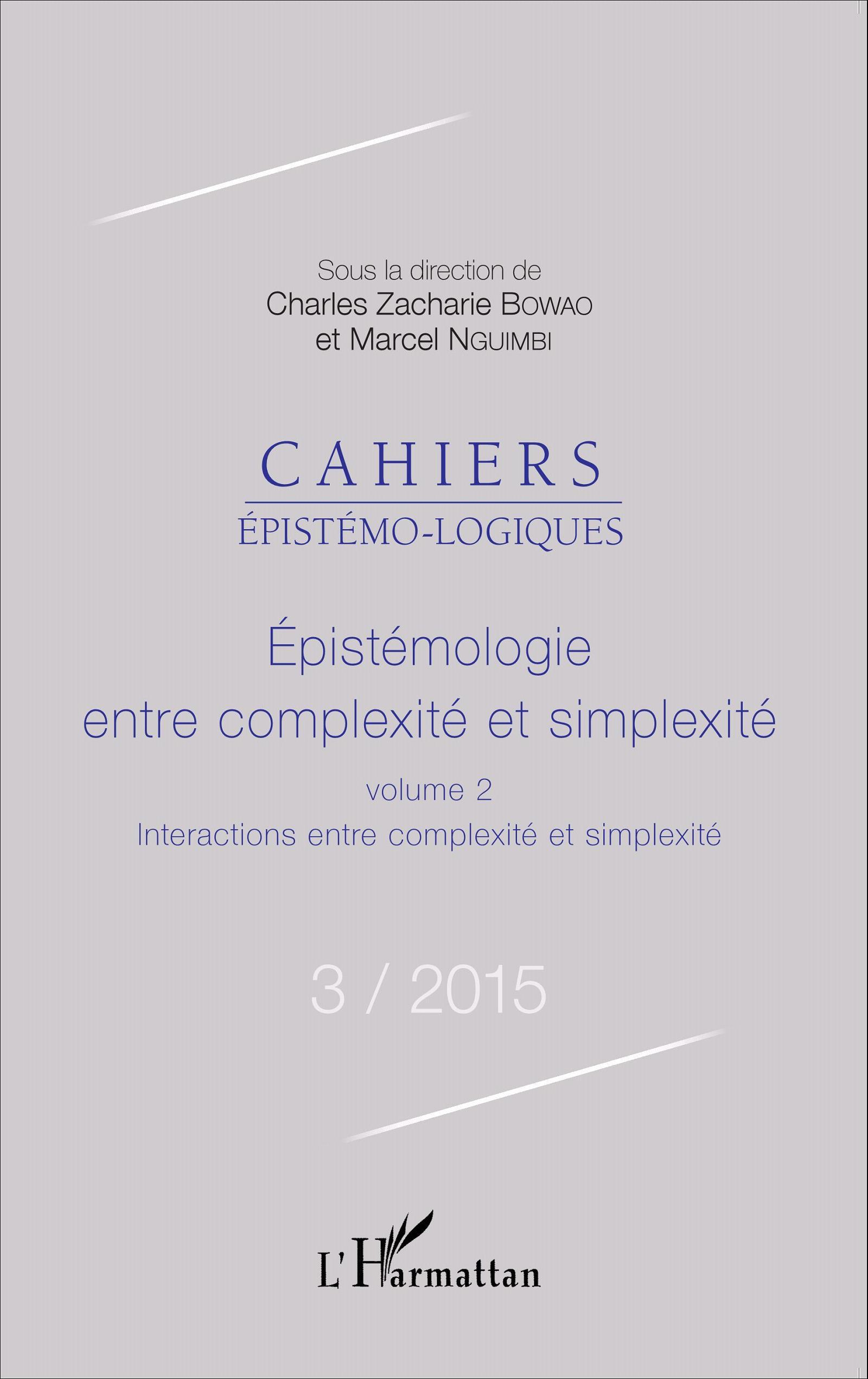 Épistémologie entre complexité et simplexité, Volume 2 - Interactions entre complexité et simplexité (9782336303260-front-cover)