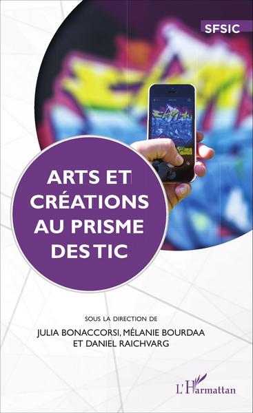 Arts et créations au prime des TIC (9782336307343-front-cover)