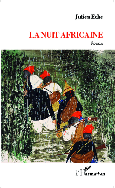 La nuit africaine, Roman - Nouvelle version avec illustrations (9782336303185-front-cover)