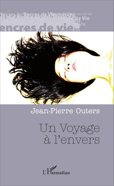 Un Voyage à l'envers (9782336308401-front-cover)