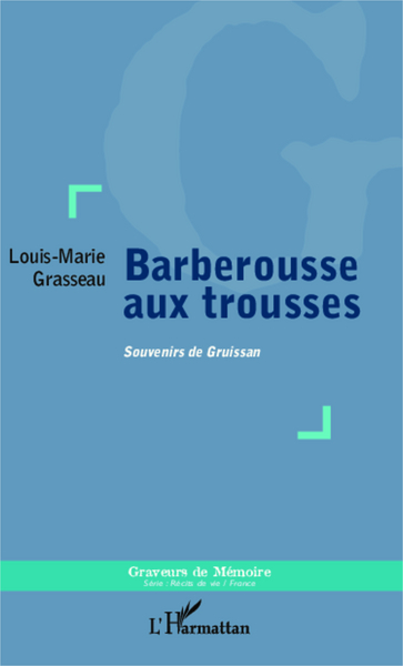 Barberousse aux trousses, Souvenirs de Gruissan (9782336302560-front-cover)