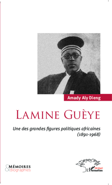 Lamine Guèye, Une des grandes figures politiques africaines (1891-1968) (9782336304533-front-cover)