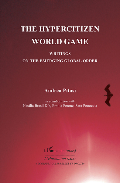The Hypercitizen World Game, Writings on the Emerging Global Order (9782336318929-front-cover)