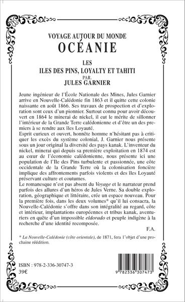 Voyage autour du monde, Océanie : les îles des Pins, Loyalti et Tahiti (9782336307473-back-cover)