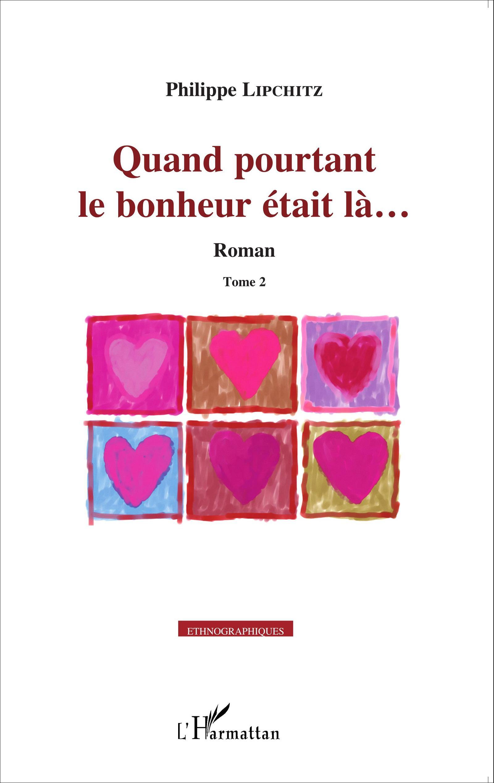 Quand pourtant le bonheur était là..., Roman - Tome 2 (9782336309071-front-cover)