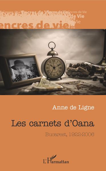 Les carnets d'Oana, Bucarest, 1922-2006 (9782336308562-front-cover)