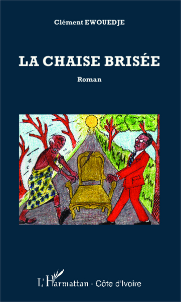 La chaise brisée, Roman (9782336306322-front-cover)
