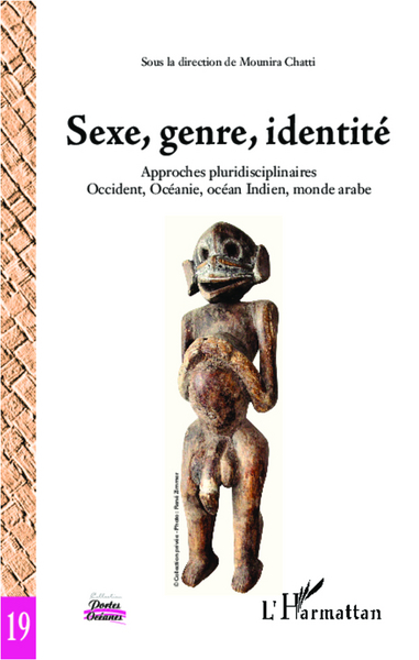Sexe, genre, identité, Approches pluridisciplinaires - Occident, Océanie, océan Indien, monde arabe (9782336302270-front-cover)