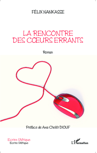 La rencontre des coeurs errants (9782336304496-front-cover)