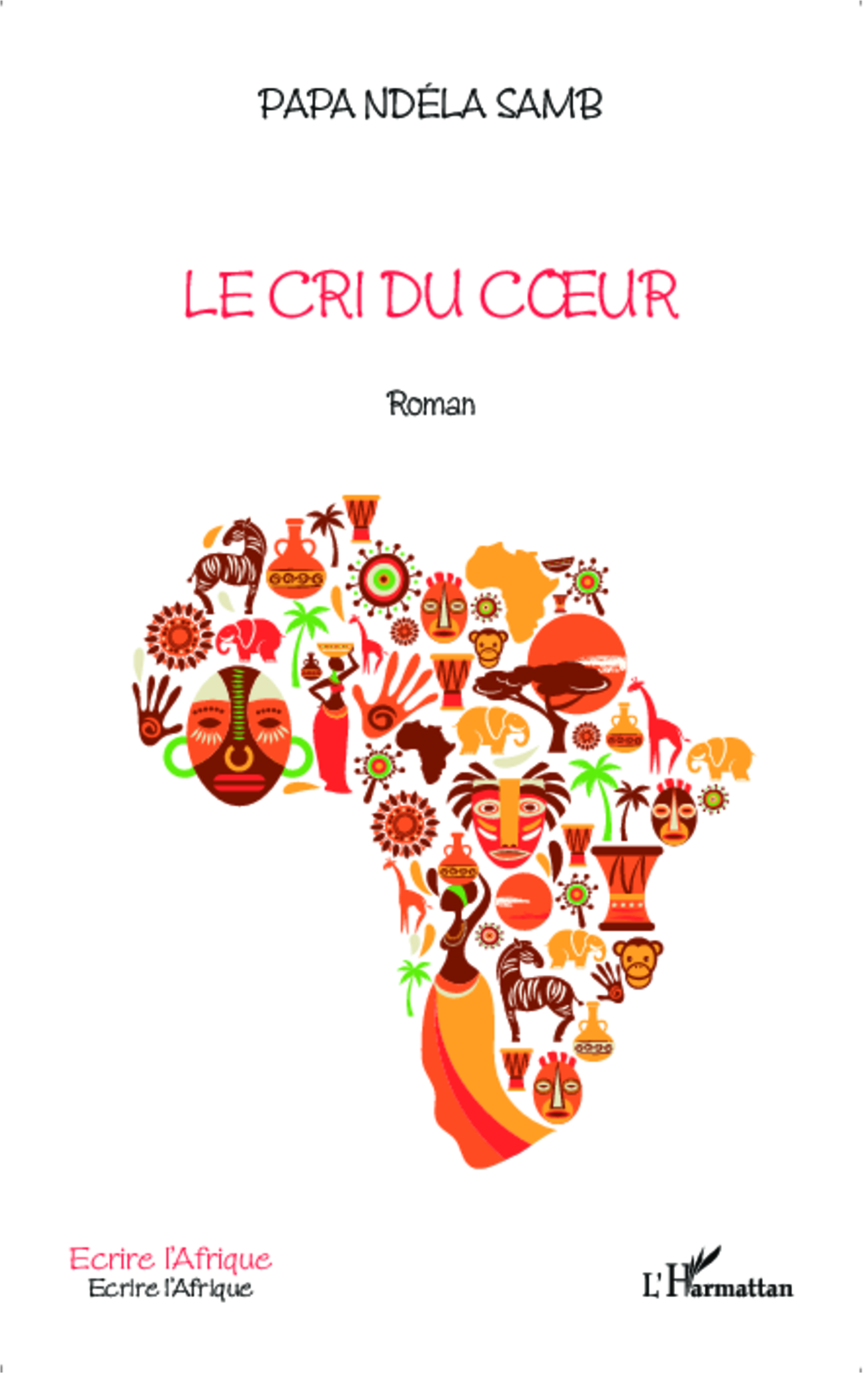 Le cri du coeur, Roman (9782336304618-front-cover)