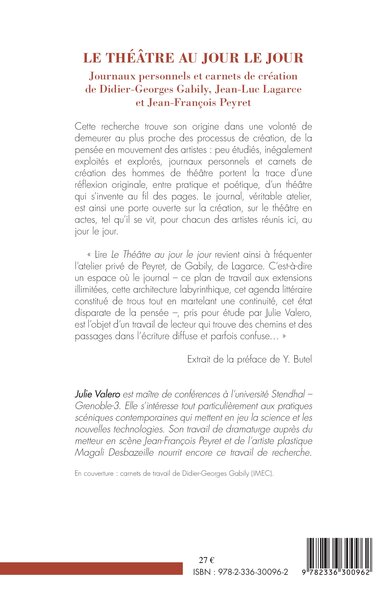 Le théâtre au jour le jour, Journaux personnels et carnets de création de Didier-Georges Galiby, Jean-Luc Lagarce et Jean-Franço (9782336300962-back-cover)