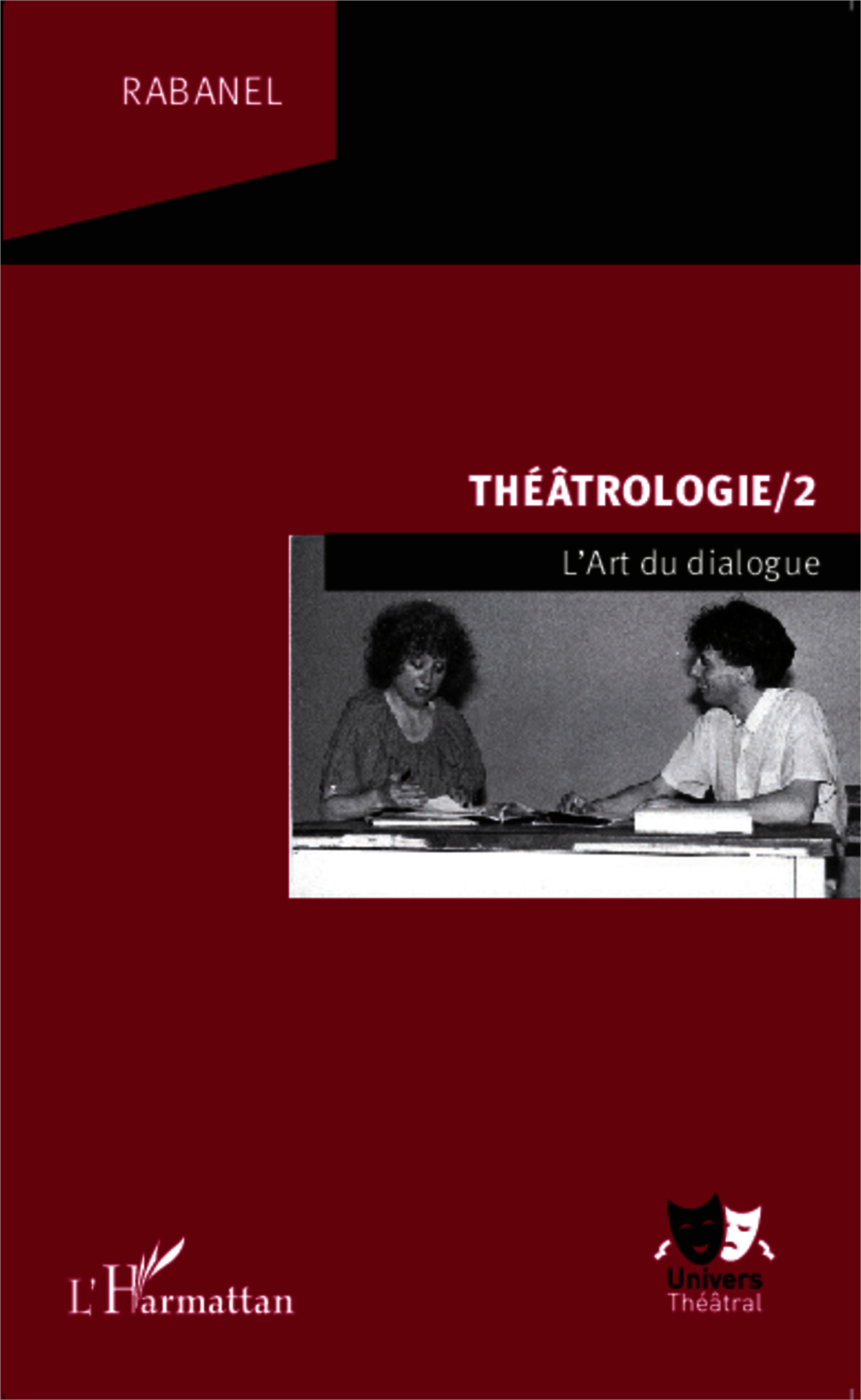 Théâtrologie/2, L'Art du dialogue (9782336303079-front-cover)
