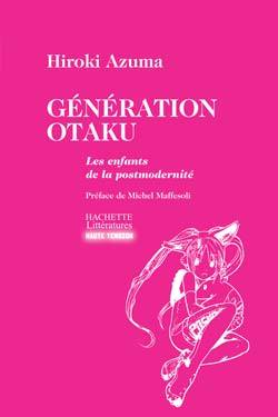 Génération Otaku, les enfants de la post-modernité (9782012372337-front-cover)