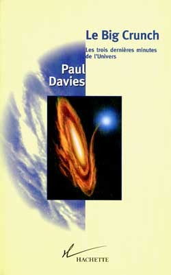 Le Big Crunch, Les trois dernières minutes de l'Univers (9782012352926-front-cover)
