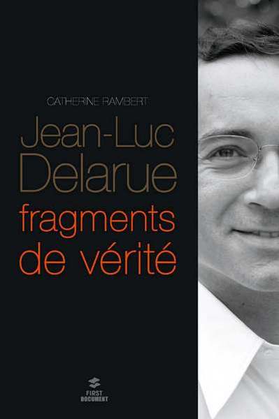 Jean-Luc Delarue, fragments de vérité (9782754052474-front-cover)