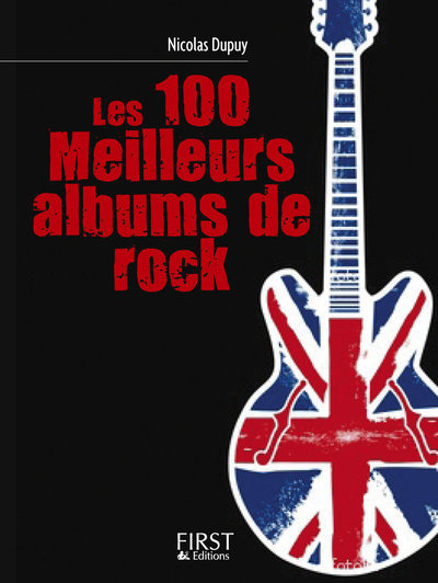 Le Petit livre de - Les 100 meilleurs albums de rock (9782754011440-front-cover)