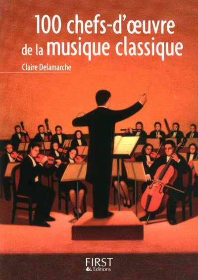 Petit livre de - 100 chefs-d'oeuvre de la musique classique (9782754013024-front-cover)