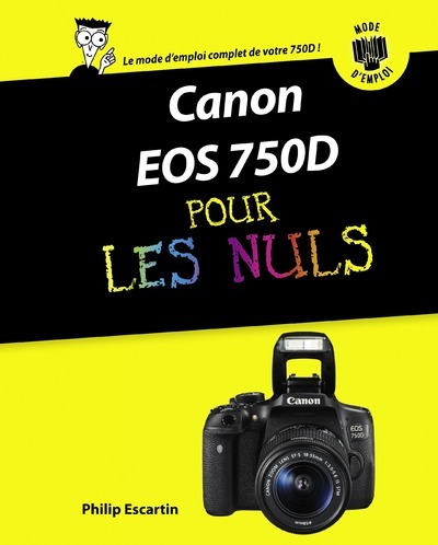 Canon EOS 750D Mode d'emploi Pour les Nuls (9782754076012-front-cover)