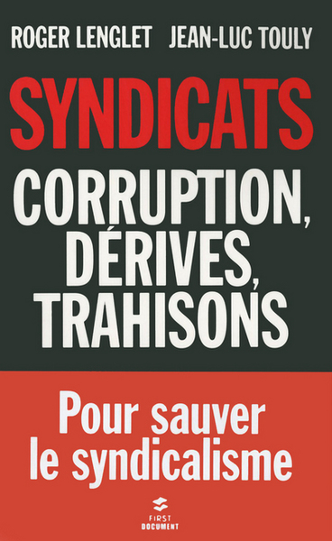 Syndicats, corruption, dérives, trahison (9782754022538-front-cover)