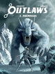 Outlaws - Tome 3 - Prémisses (9782808508131-front-cover)