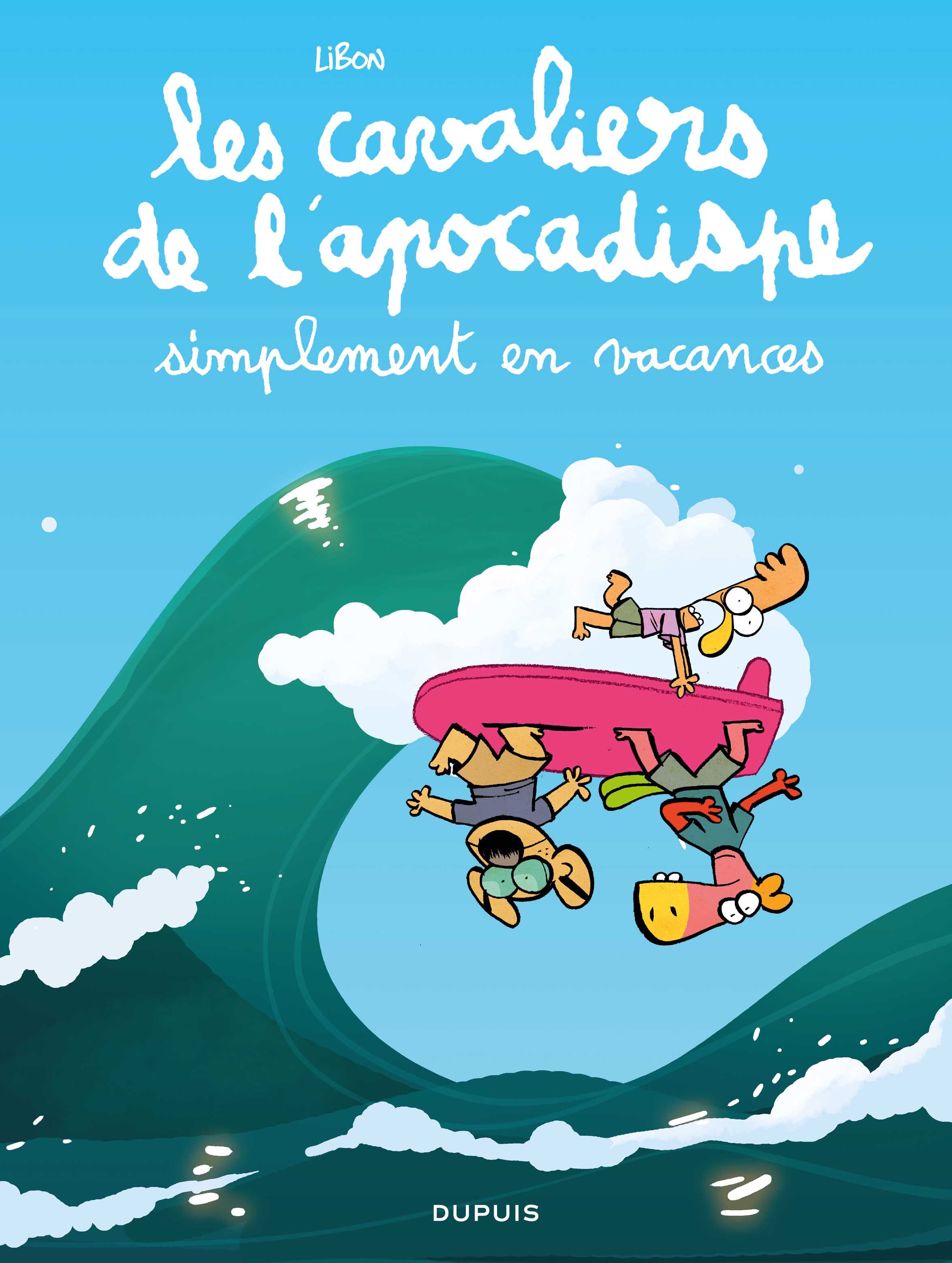Les cavaliers de l'apocadispe - Tome 6 - simplement en vacances (9782808514316-front-cover)