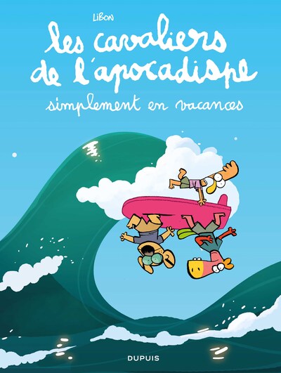 Les cavaliers de l'apocadispe - Tome 6 - simplement en vacances (9782808514316-front-cover)