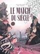 Le Match du siècle (9782808506359-front-cover)