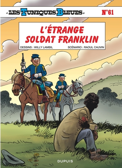Les Tuniques Bleues - Tome 61 - L'étrange soldat Franklin / Edition spéciale, Limitée (Opé été 2023) (9782808501361-front-cover)