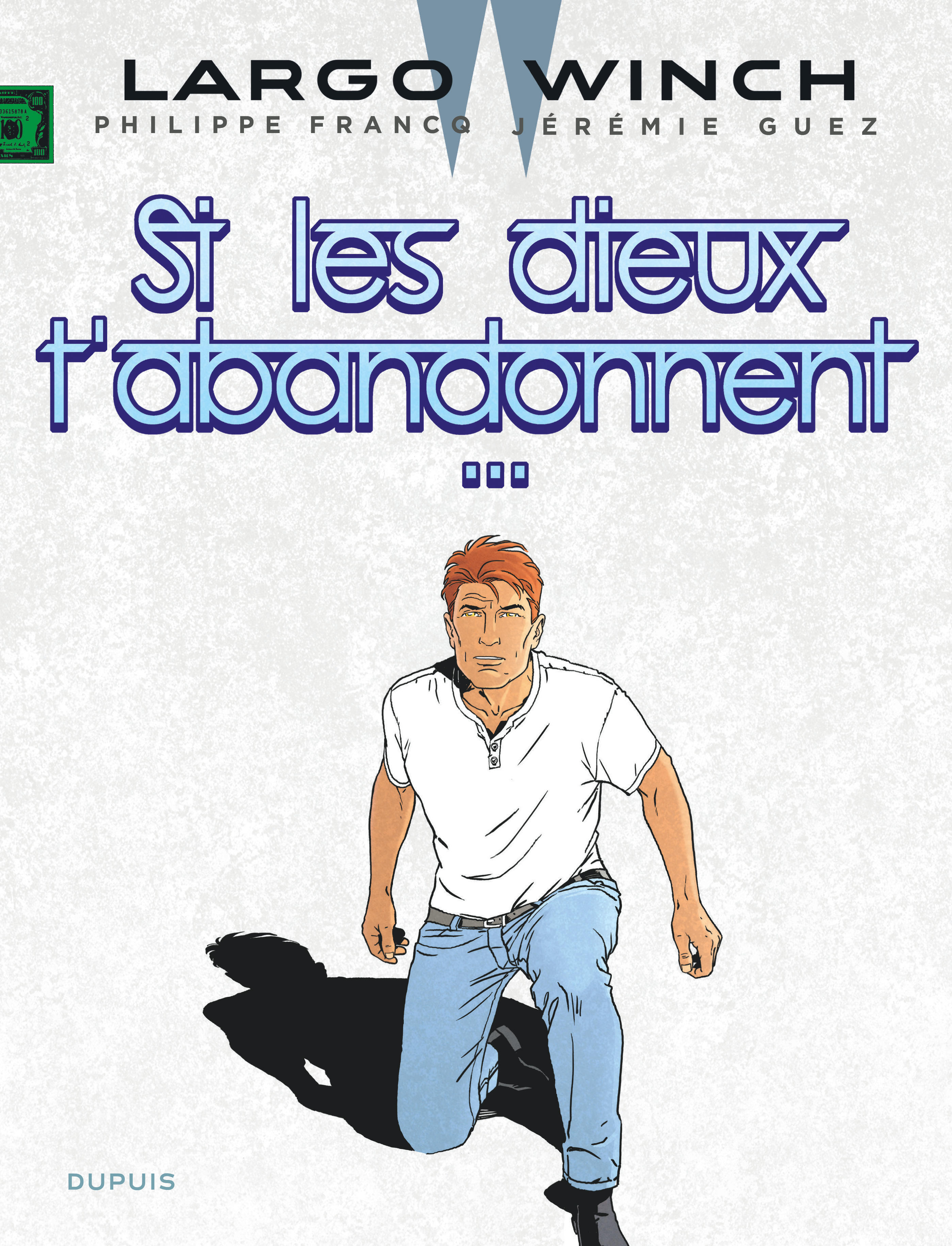 Largo Winch - Tome 25 - Si les dieux t'abandonnent... (9782808510370-front-cover)