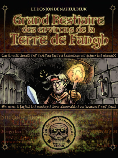 LE DONJON DE NAHEULBEUK - GRAND BESTIAIRE DES ENVIRONS DE LA TERRE DE FANGH (9791092700053-front-cover)