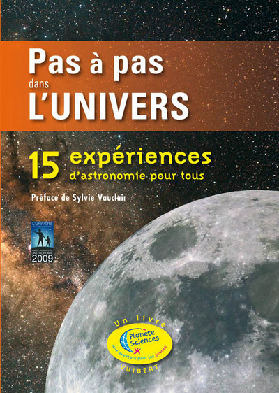 Pas à pas dans l'Univers, 15 expériences d'astronomie pour tous (9782711722297-front-cover)