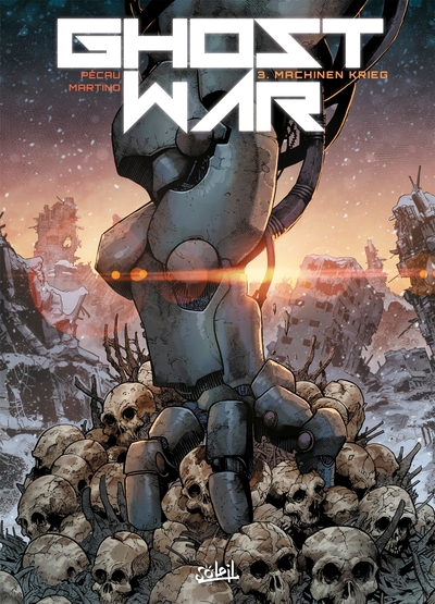 Ghost war T03, Machinen Krieg (9782302081697-front-cover)