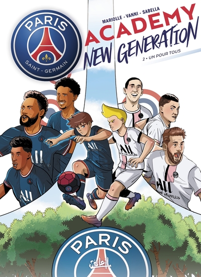 Paris Saint-Germain Academy New Generation T02, Un pour tous (9782302095977-front-cover)
