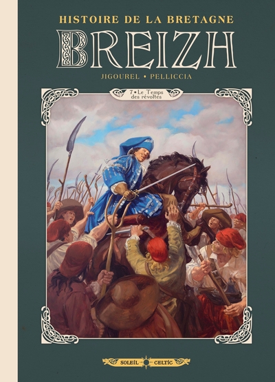 Breizh Histoire de la Bretagne T07, Le Temps des révoltes (9782302090156-front-cover)