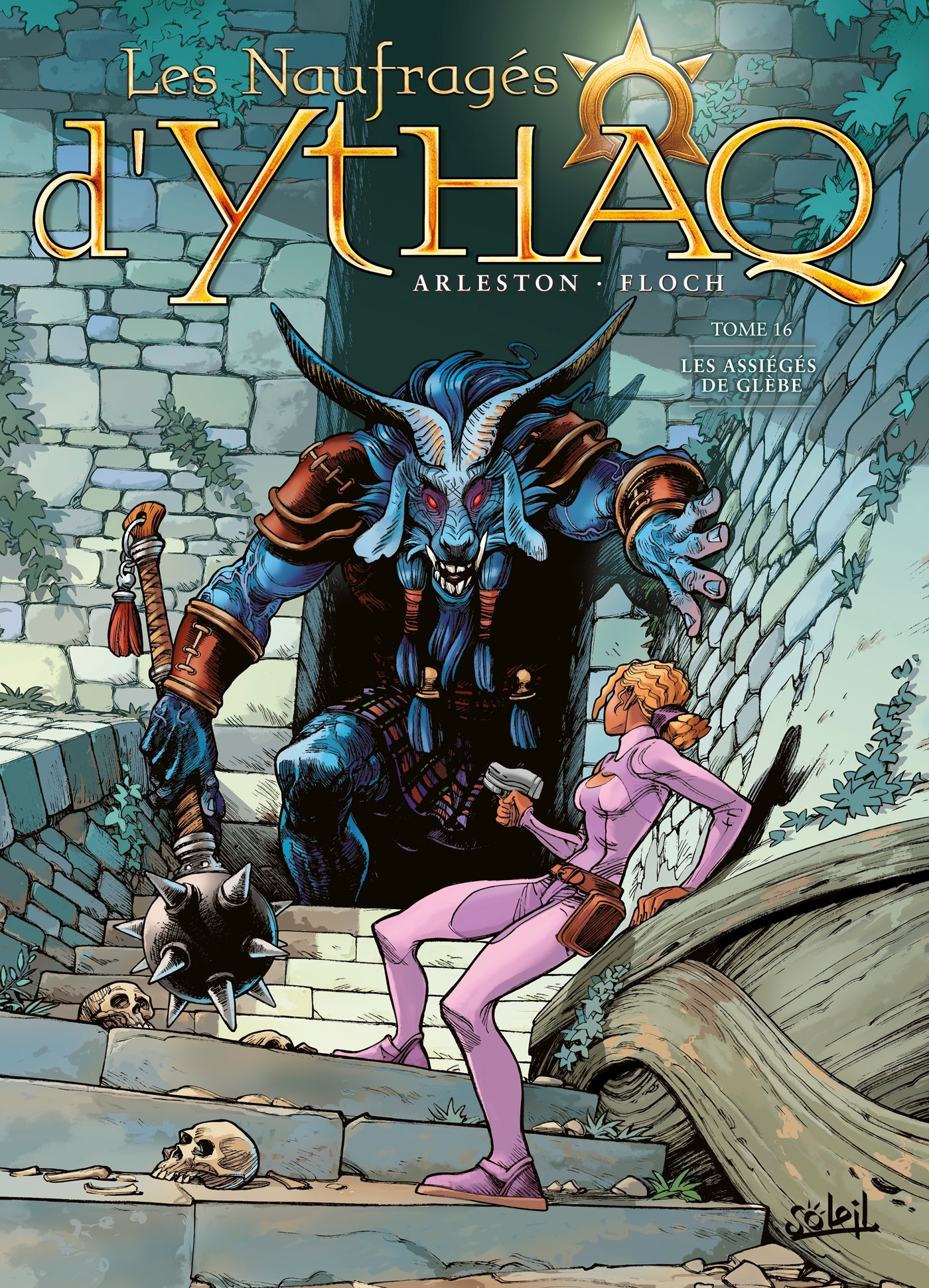 Les Naufragés d'Ythaq T16, Les Assiégés de Glèbe (9782302077683-front-cover)