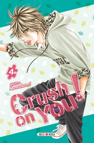 Crush on You ! T04 (9782302069817-front-cover)