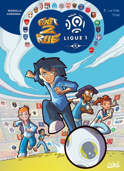 Foot 2 Rue Ligue 1 T02, Le Choc Final (9782302030602-front-cover)